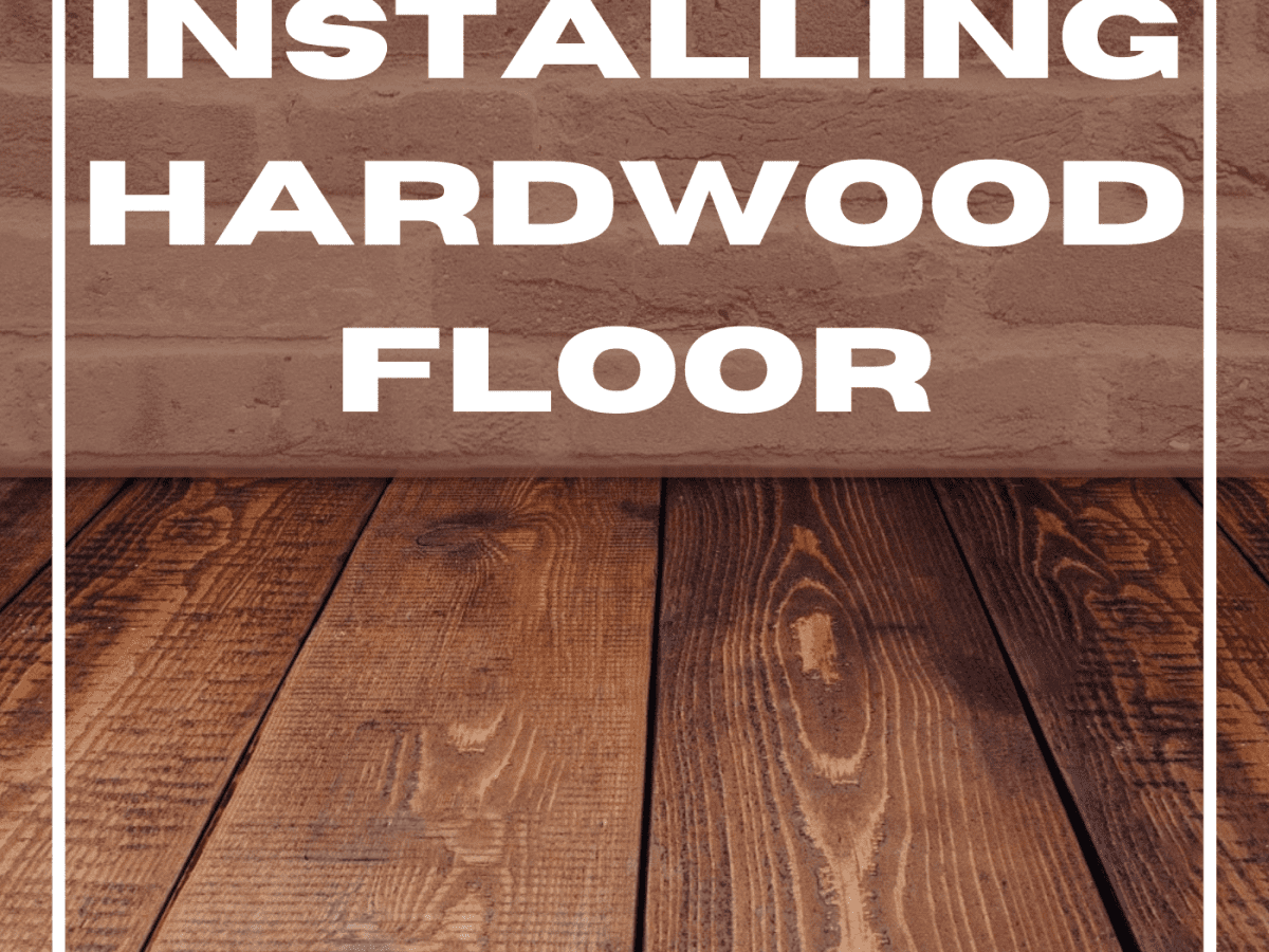Installing Hardwood Floors, How To Measure For Wood Floor Installation