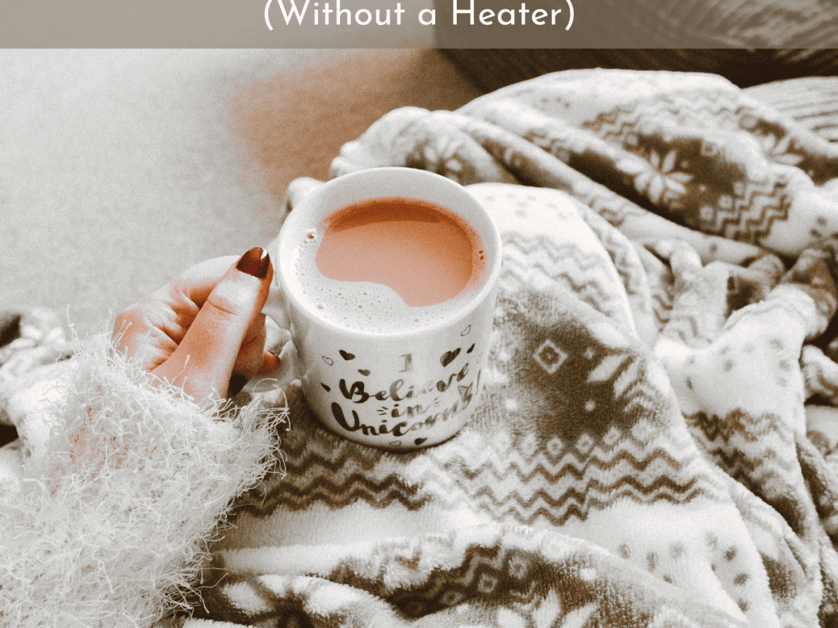 How to Keep Your Home Warm Without a Heater - HubPages