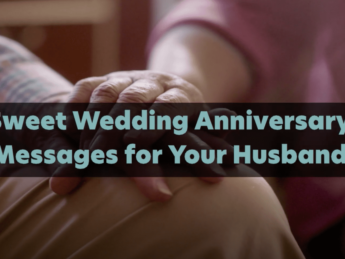 Wedding Anniversary Messages For Your Husband Holidappy