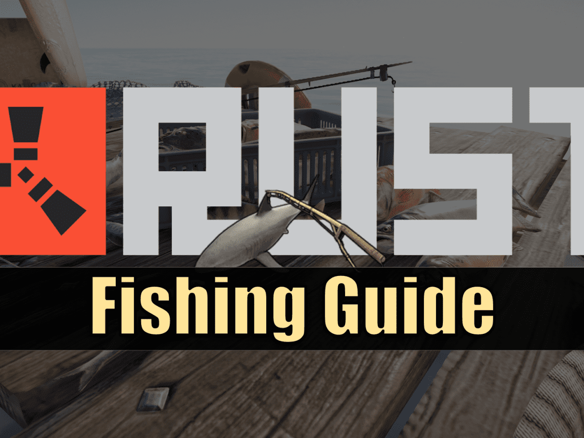 Rust Fishing Guide - LevelSkip