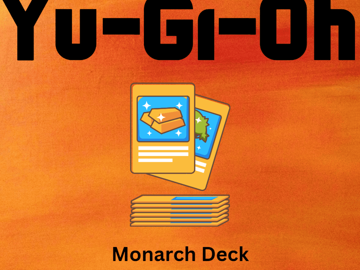 How to Build a Monarch Yu-Gi-Oh Deck - HubPages