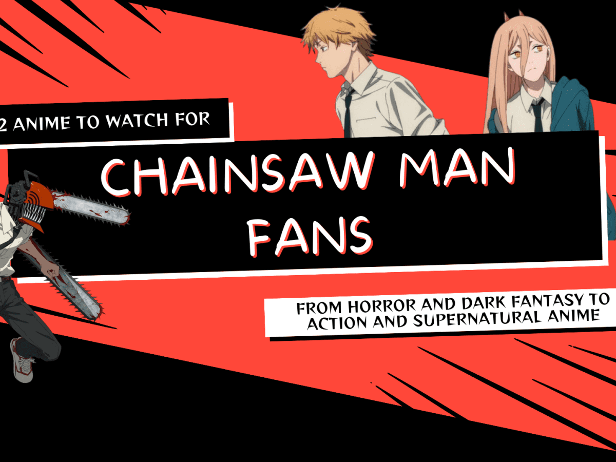 Top 12 Must-Watch Anime if You Enjoyed Chainsaw Man - HubPages