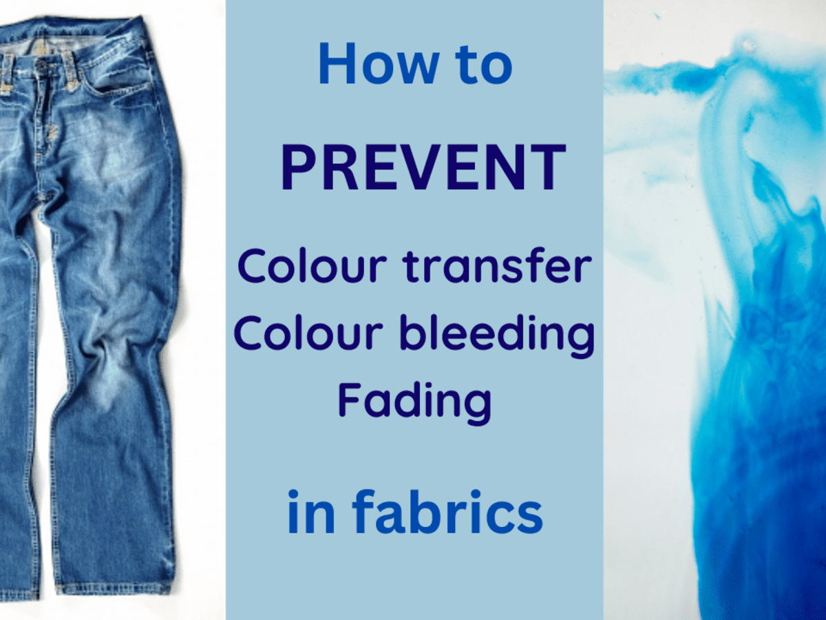 How to Prevent Fabric Color Transfer, Bleeding, and Fading - Dengarden