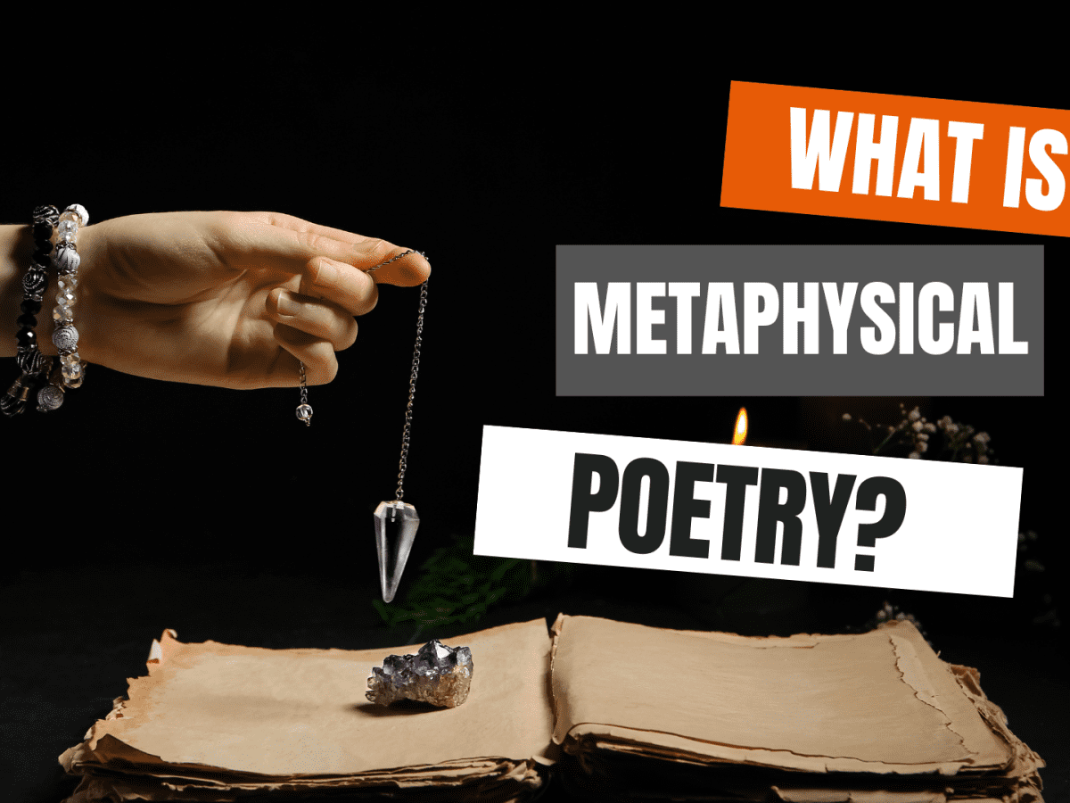 Metaphysical Poetry: Definition and Characteristics of Metaphysical Poetry  - HubPages