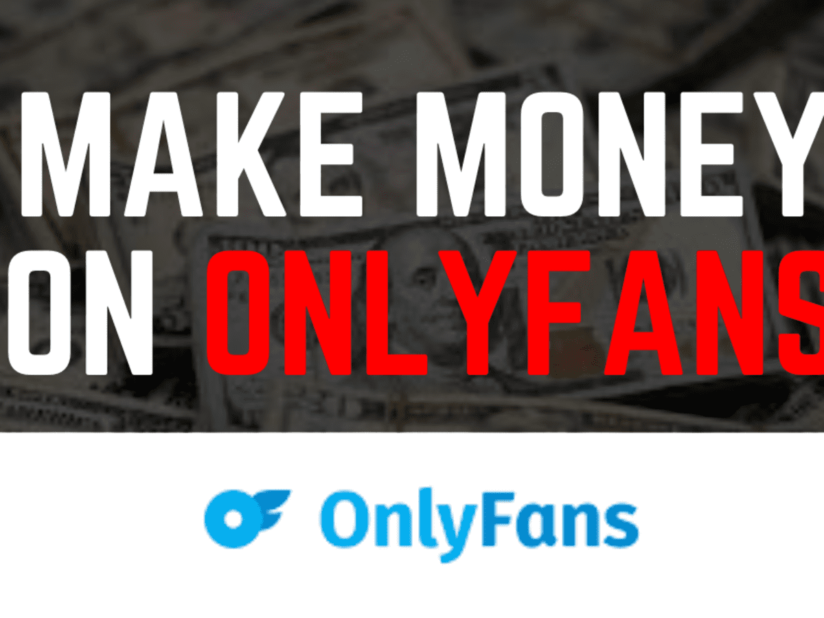 How to Make Money on Onlyfans - Tips and Tricks for Success - HubPages