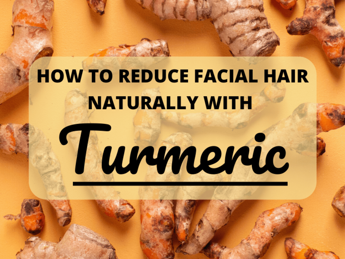 How To Reduce Facial Hair Naturally With Turmeric Bellatory Fashion And Beauty how to reduce facial hair naturally