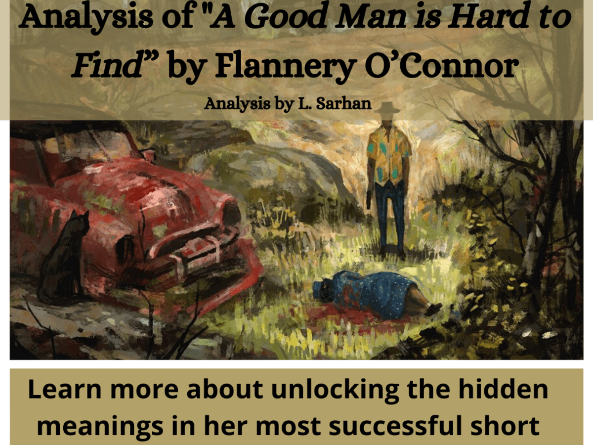 Symbolism And Foreshadowing Analysis Of A Good Man Is Hard To Find By Flannery O Connor Owlcation