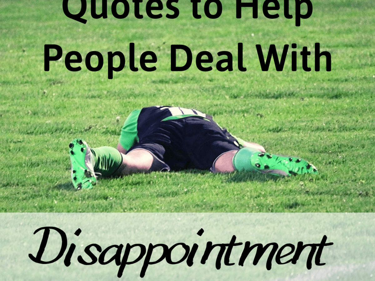 Quotes To Cheer Up And Encourage Someone Who S Disappointed Holidappy Celebrations