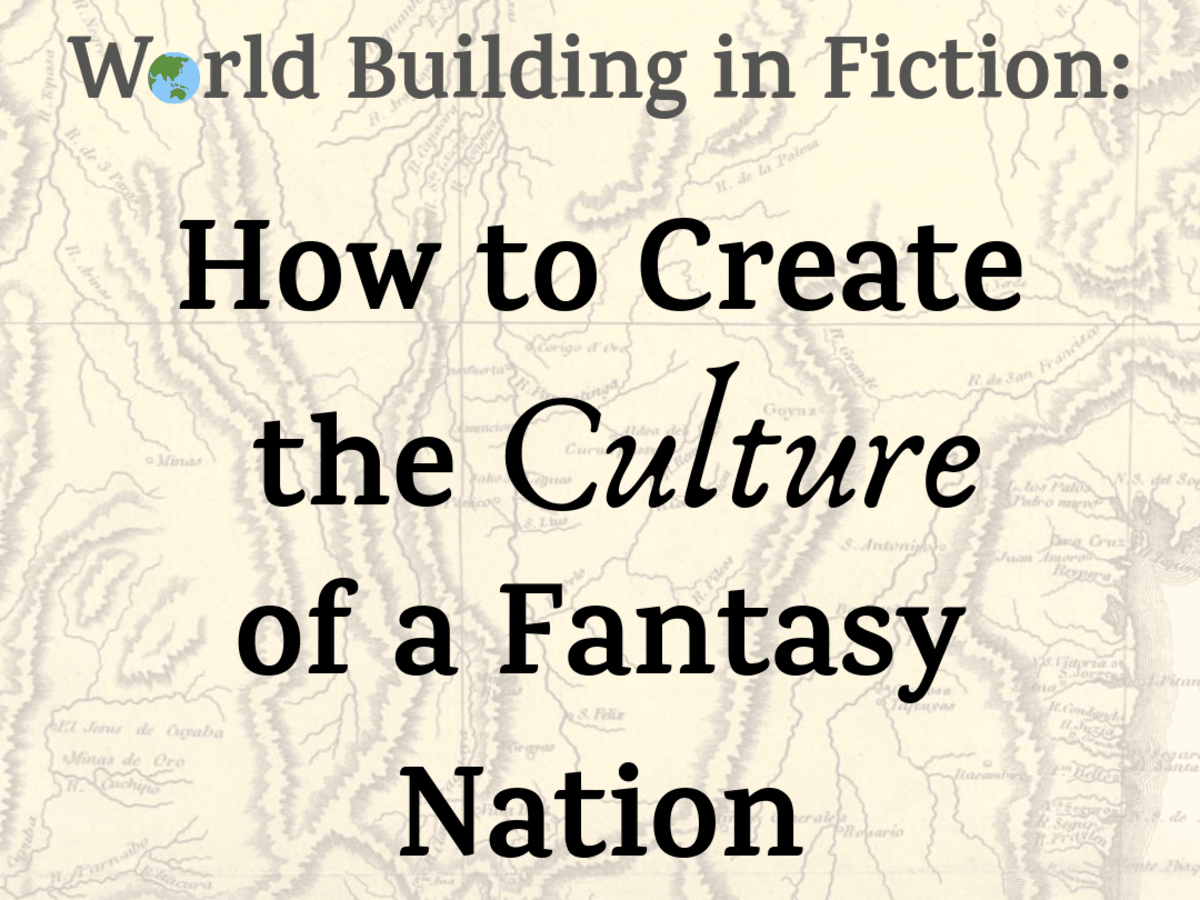 World Building In Fiction How To Create The Culture Of A Fantasy Nation Hobbylark