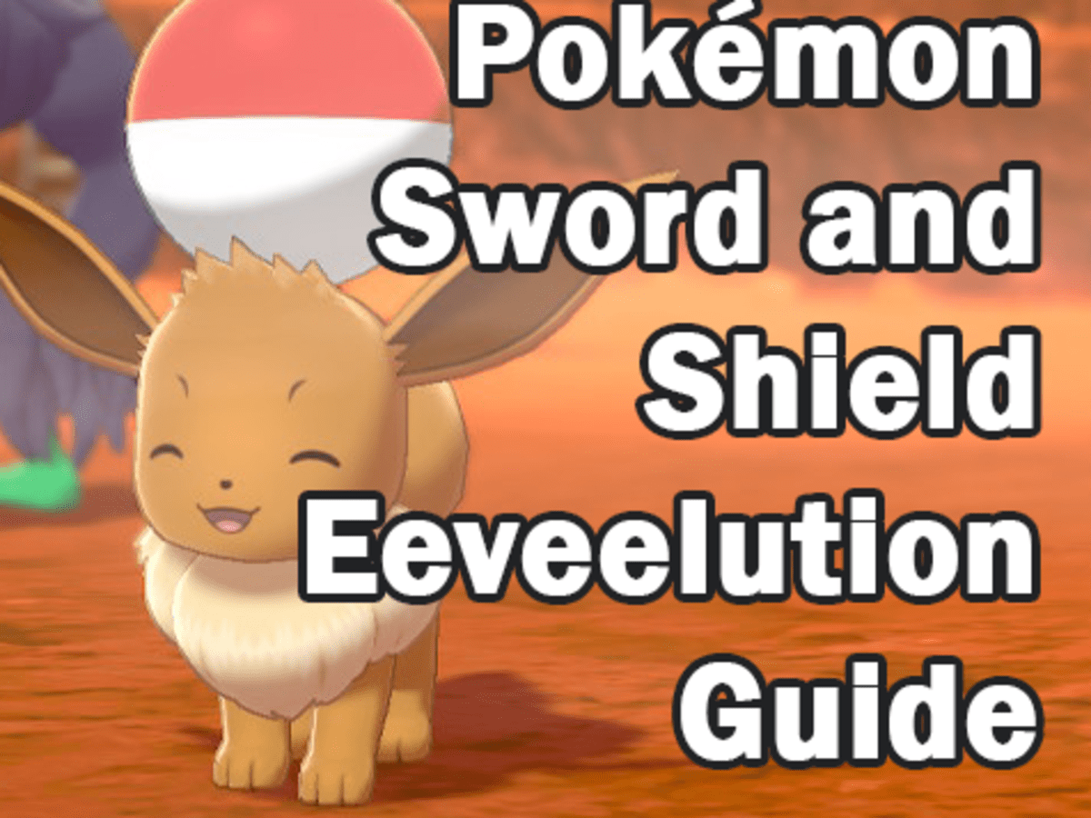 How many eevee evolutions are there in sword and shield How To Get All Eeveelutions In Pokemon Sword And Shield Levelskip