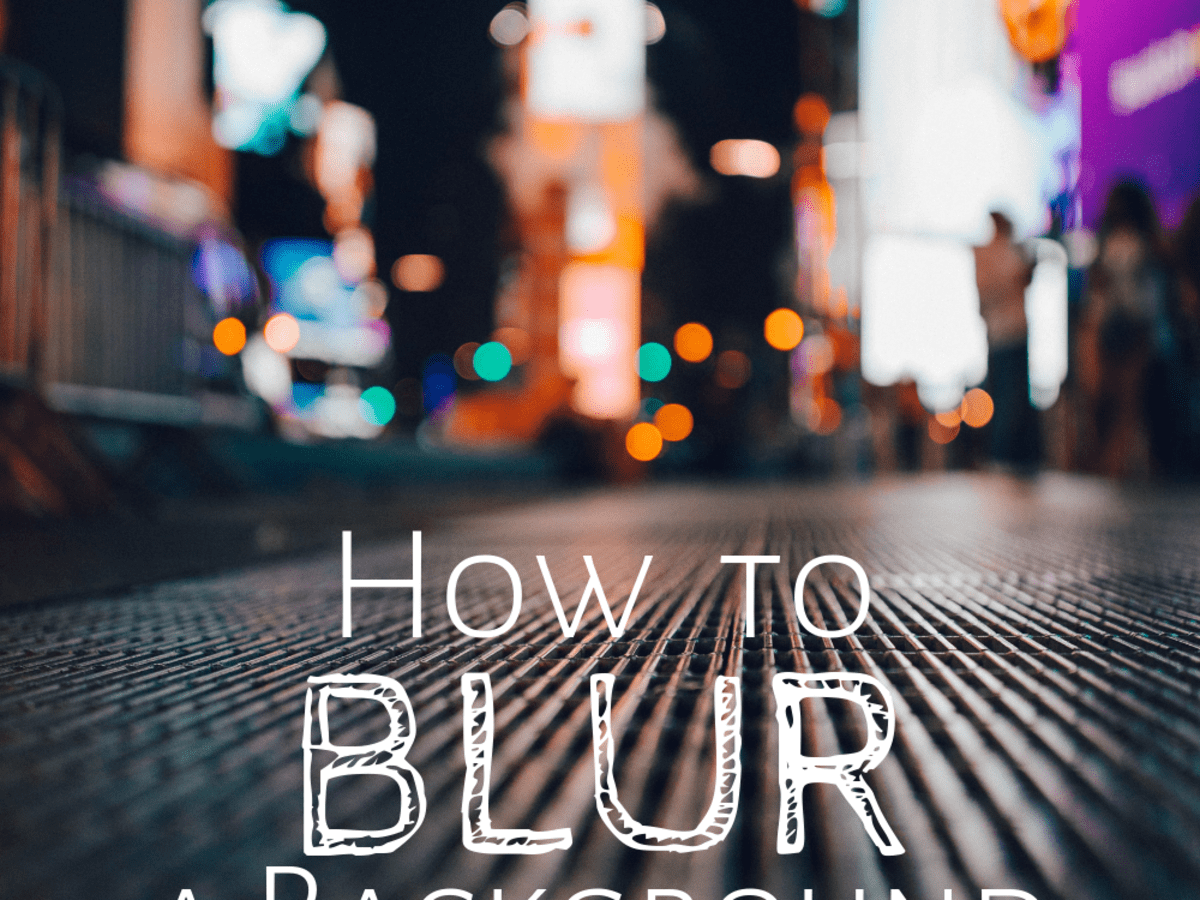 How to Take a Photo With a Blurred Background - FeltMagnet