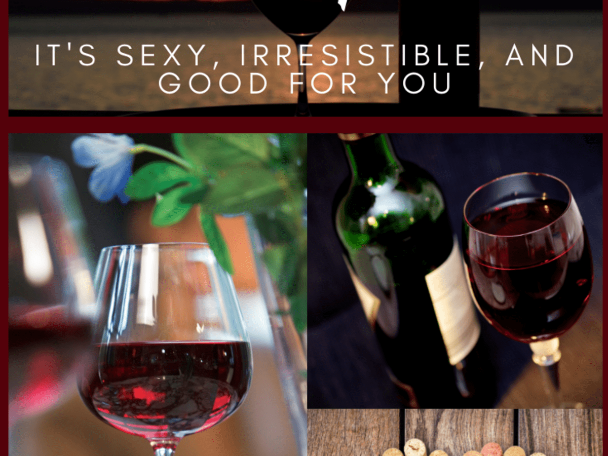 Red Wine Benefits It s Sexy Irresistible and Good for You