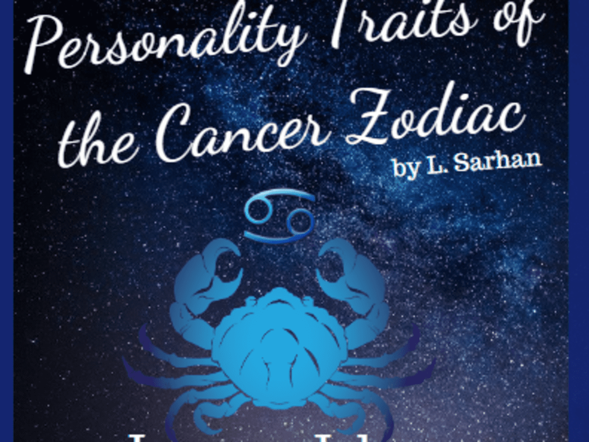 Personality Traits of the Cancer Zodiac Sign HubPages