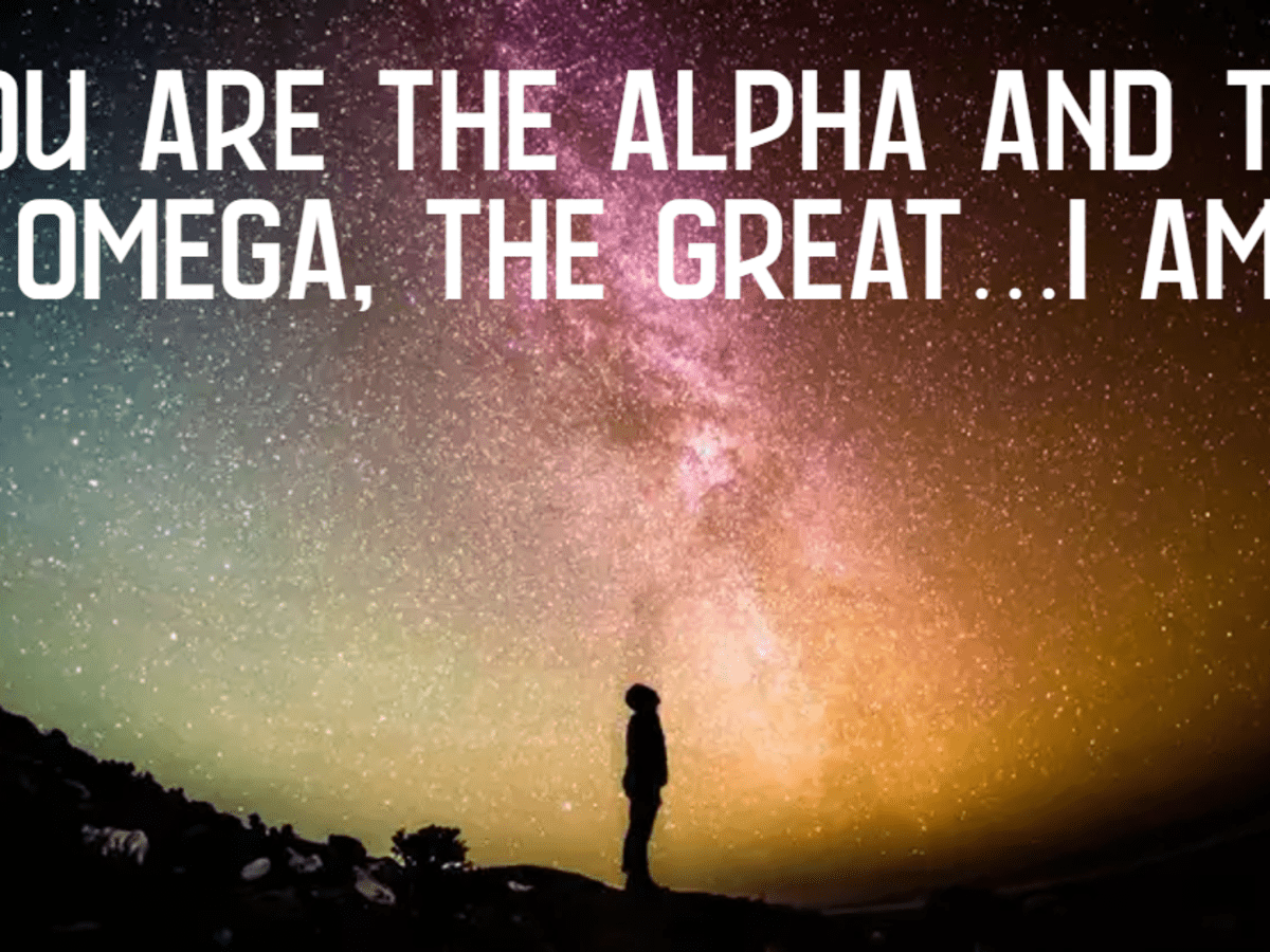 You Are the Alpha and the Omega the Great I Am LetterPile