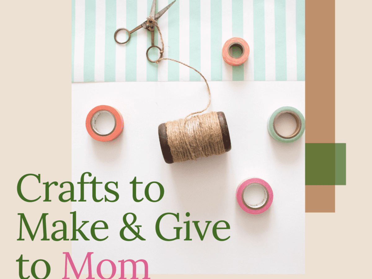 Nice things to make for hot sale your mom