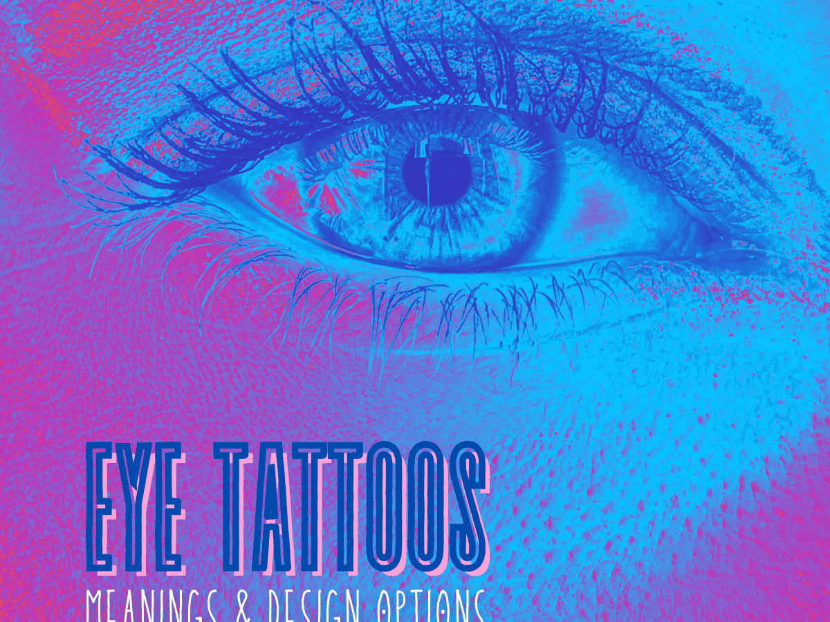 Eye Tattoo Design Ideas and Meanings TatRing