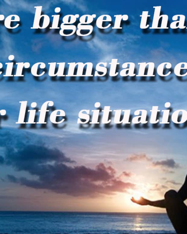 you-are-bigger-than-your-circumstances-or-life-situation