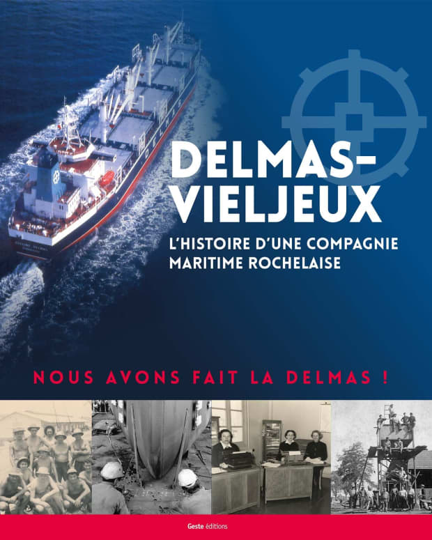 confused-and-wandering-a-review-of-delmas-vieljeux-lhistoire-dune-compagnie-maritime-rochelaise