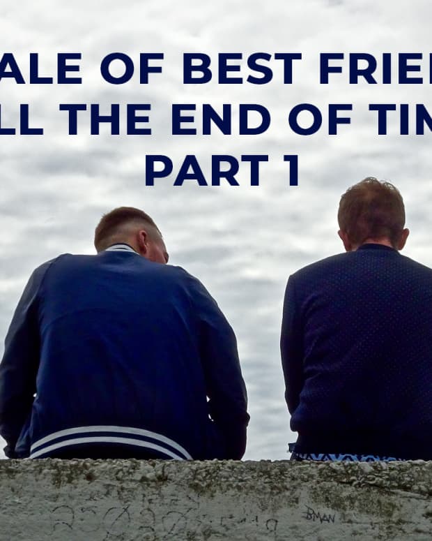 a-tale-of-best-friends-till-the-end-of-times-part-1