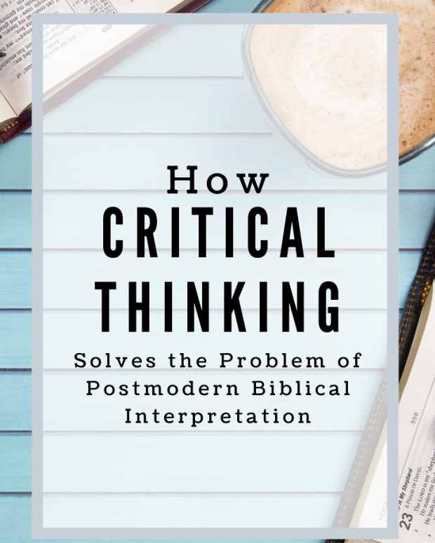 how-critical-thinking-solves-the-problem-of-post-modern-biblical-interpretation