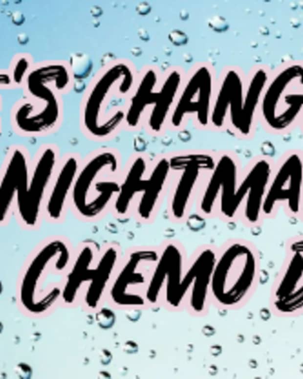 lifes-changing-nightmare-chemotherapy-day