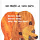 Brown Bear, Brown Bear What Do You See? by Bill Martin and Eric Carle