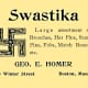 A 1907 advertisement for brooches and other items with the swastika design. Unthinkable today, but in the early 20th century, this was an acceptable and innocent symbol