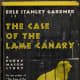 11:The Case of the Lame Canary (1937)
