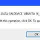 Choose &quot;OK&quot; when a warning appears that all of the information on the USB drive you're using to create a bootable USB Ubuntu installer will be erased.