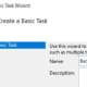 From Trigger select an option and click Next. Selecting the Daily option and clicking Next allows the time and period to be set.