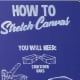 How to stretch a canvas step-by-step You will need: • Canvas • Stretcher bars • Staple gun • Canvas pliers • Mallet