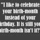 Funny belated birthday message