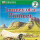 Journey of a Pioneer (DK Readers L2) by Patricia J. Murphy