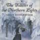 The Fiddler of the Northern Lights by Natalie Kinsey-Warnock 