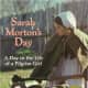 Sarah Morton's Day: A Day in the Life of a Pilgrim Girl by Kate Waters 