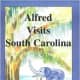 Alfred Visits South Carolina by Elizabeth O'Neill