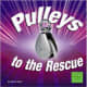 Pulleys to the Rescue (Simple Machines to the Rescue) by Sharon Thales