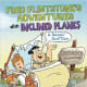 Fred Flintstone's Adventures with Inclined Planes: A Rampin' Good Time (Flintstones Explain Simple Machines) by Mark Weakland