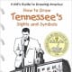 Tennessee's Sights and Symbols (Kid's Guide to Drawing America) by J. Katlin and Melody S. Mis.