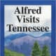 Alfred Visits Tennessee by Elizabeth Oneill