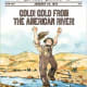 Gold! Gold from the American River!: January 24, 1848: The Day the Gold Rush Began (Actual Times) by Don Brown