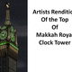 The Makkah Royal Clock Tower
