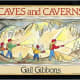 Caves and Caverns by Gail Gibbons