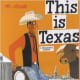 This Is Texas by Miroslav Sasek - Book images are from amazon.com.