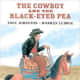 The Cowboy And The Black-Eyed Pea by Tony Johnston
