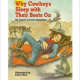 Why Cowboys Sleep With Their Boots On (Why Cowboys Series) by Laurie Knowlton