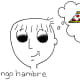 Tengo hambre.