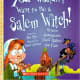 You Wouldn't Want to Be a Salem Witch!: Bizarre Accusations You'd Rather Not Face by Jim Pipe 