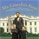 Mr. Lincoln's Boys: Being the Mostly True Adventures of Abraham Lincoln's Trouble-Making Sons, Tad and Willie by Staton Rabin