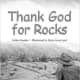 Thank God for Rocks by Esther Bender